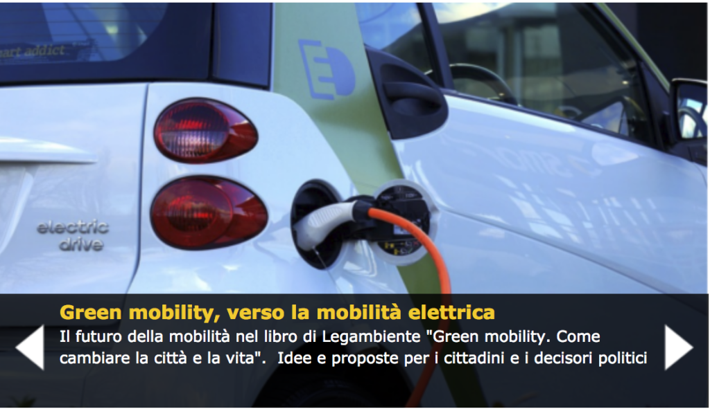 Un incontro organizzato da Legambiente e Lorien Consulting per presentare il volume Green Mobility.