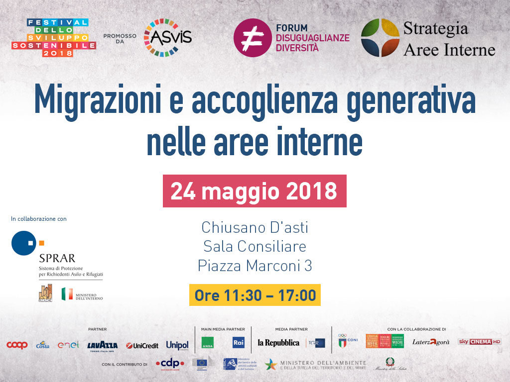 Il 24 maggio 2018, presso la Sala Consiliare del Comune di Chiusano D'Asti, si terrà il Workshop “Migrazioni e accoglienza generativa nelle aree interne”, organizzato dal Forum Disuguaglianze Diversità e dalla Strategia Nazionale Aree Interne, nell'ambito del Festival dello Sviluppo Sostenibile. 
