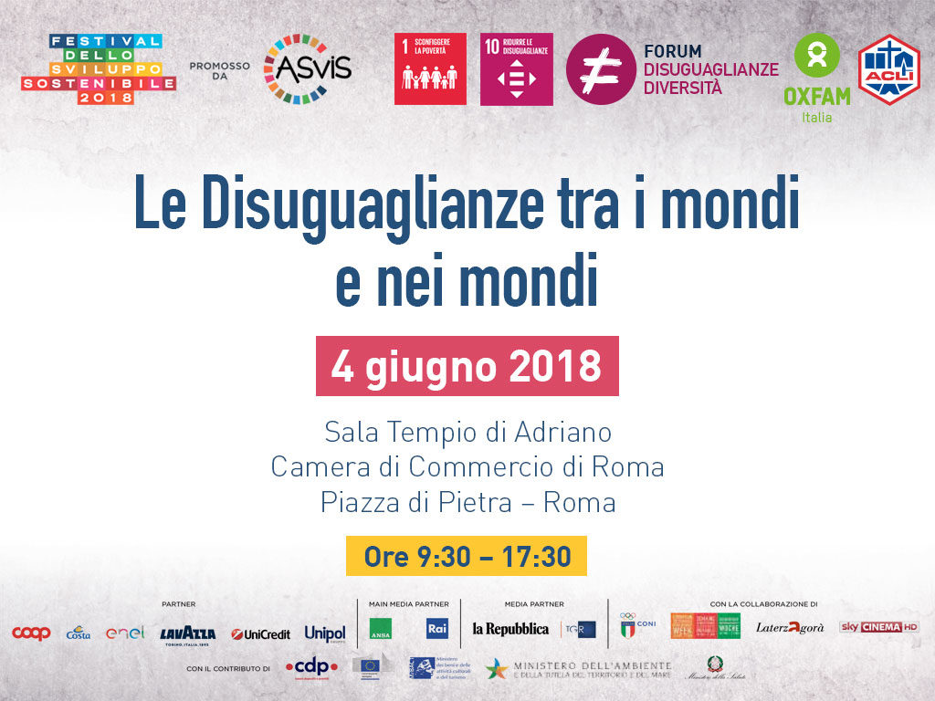 Il 4 giugno presso l'Istituto Sturzo si terrà il seminario “Le disuguaglianze tra i mondi e nei mondi”, organizzato da ASviS, Forum Disuguaglianze Diversità, ACLI e OXFAM nell’ambito del Festival dello Sviluppo Sostenibile.