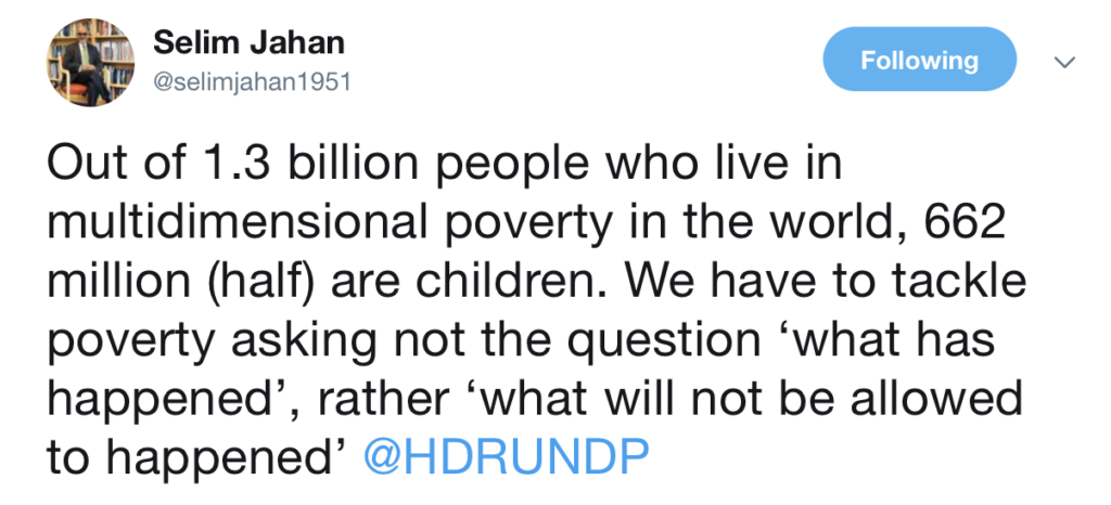 La metà (662 milioni) del milione e 300 mila persone che vive in condizioni di povertà multidimensionale sono bambini. Per contrastare la povertà non dobbiamo chiederci “cosa è successo” ma “cosa non permetteremo che accada”.
