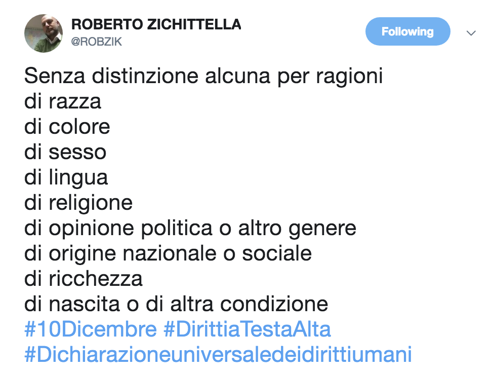 Senza distinzione alcuna per ragioni di razza di colore di sesso di lingua di religione di opinione politica o altro genere di origine nazionale o sociale di ricchezza di nascita o di altra condizione.
#10Dicembre #DirittiaTestaAlta #Dichiarazioneuniversaledeidirittiumani