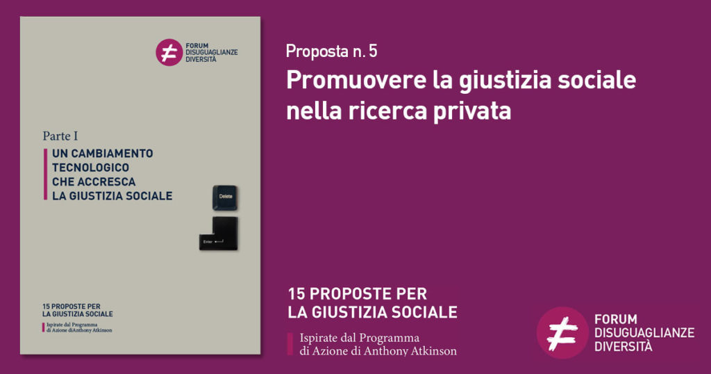 Proposta n. 5 Promuovere la giustizia sociale nella ricerca privata