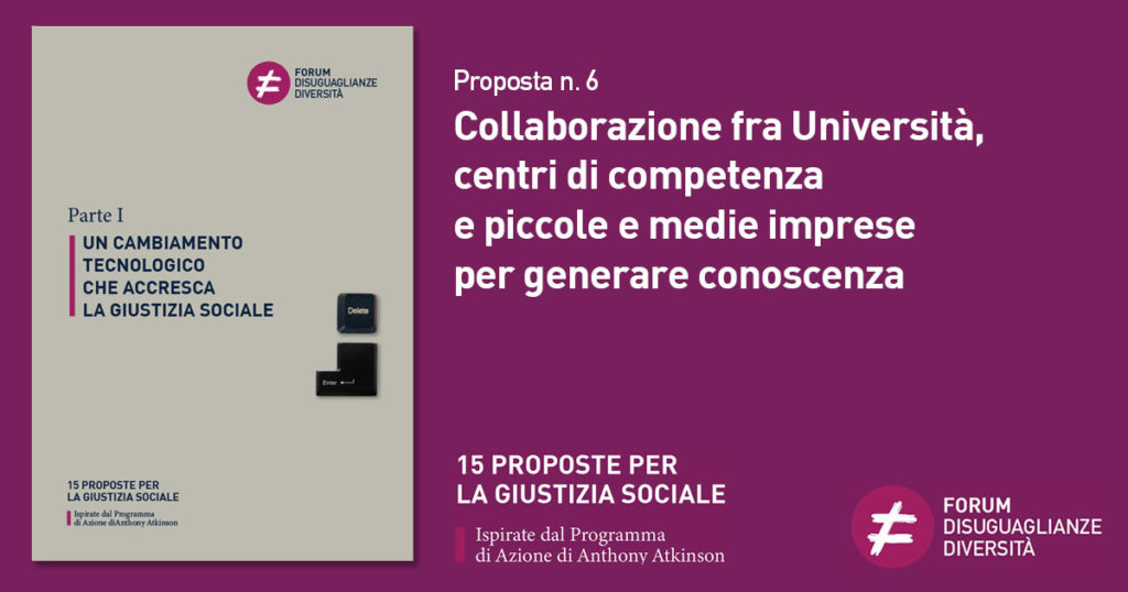 Proposta n. 6 Collaborazione fra Università, centri di competenza e piccole e medie imprese per generare conoscenza