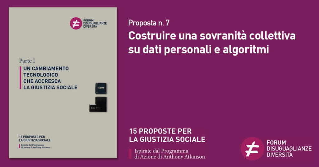 Proposta n. 7 Costruire una sovranità collettiva su dati personali e algoritmi