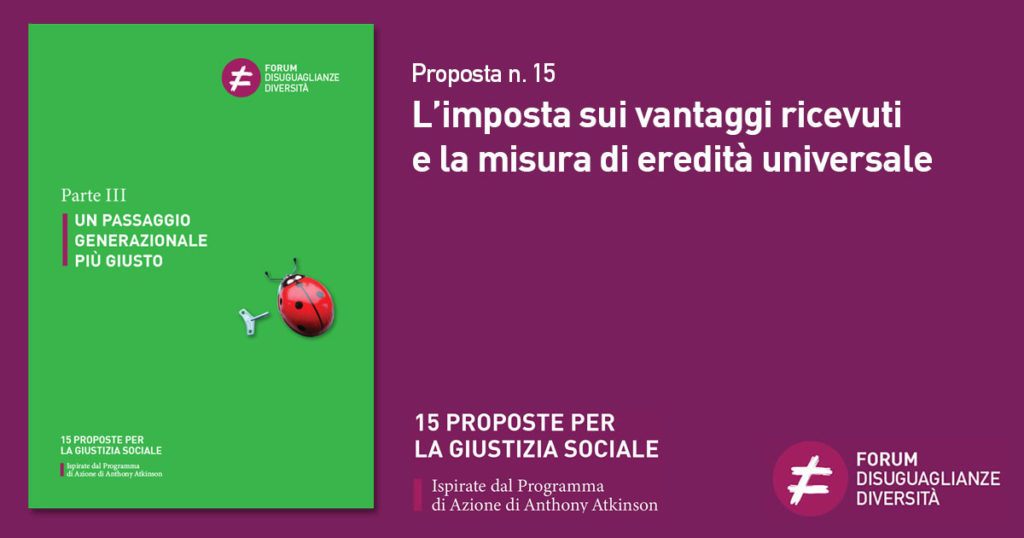Proposta n. 15 L’imposta sui vantaggi ricevuti e la misura di eredità universale