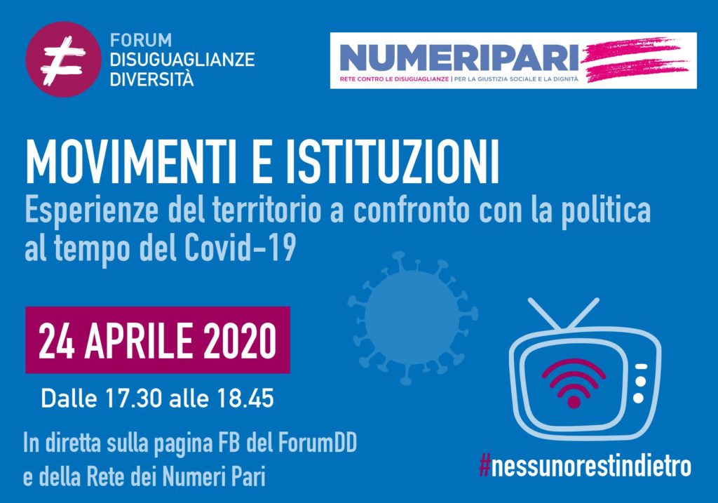 Il 24 aprile alle 17:30 un’iniziativa di informazione su cosa avviene oggi nelle pieghe del paese che sono spesso invisibili alla classe dirigente. Cinque testimonianze che vengono dalle esperienze territoriali della Rete dei Numeri Pari. 