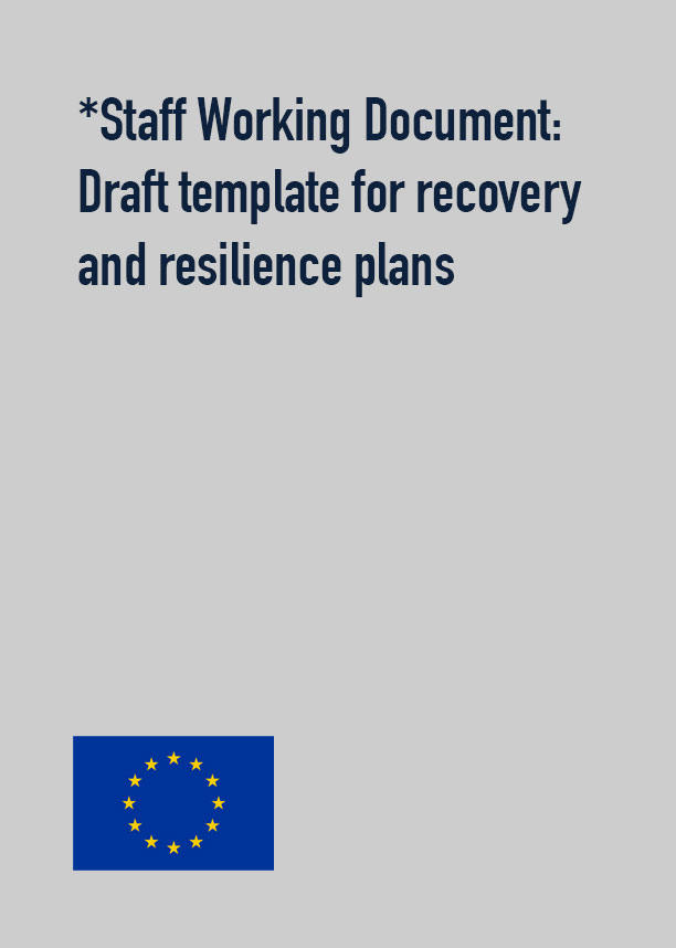 *Staff Working Document: Draft template for recovery and resilience plans