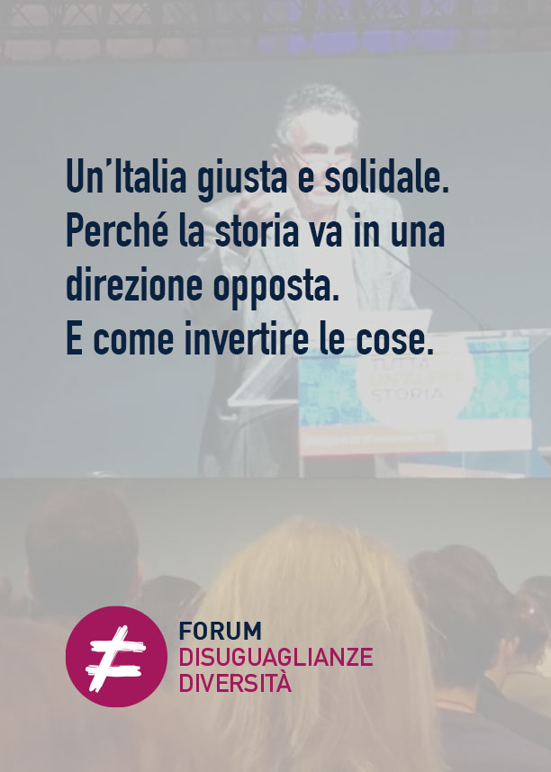 Un’Italia giusta e solidale. Perché la storia va in una direzione opposta. E come invertire le cose.