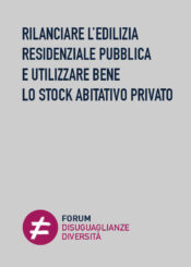RILANCIARE L’EDILIZIA RESIDENZIALE PUBBLICA E UTILIZZARE BENE LO STOCK ABITATIVO PRIVATO