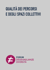 QUALITÀ DEI PERCORSI E DEGLI SPAZI COLLETTIVI