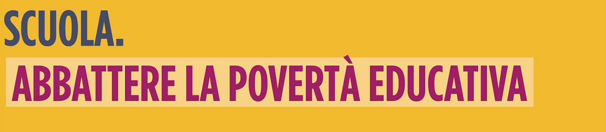Scuola. Abbattere la povertà educativa