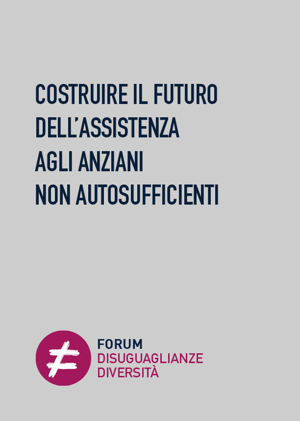 COSTRUIRE IL FUTURO DELL’ASSISTENZA AGLI ANZIANI NON AUTOSUFFICIENTI