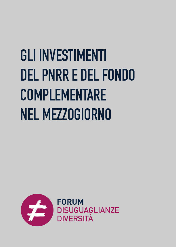 Gli investimenti del PNRR e del Fondo Complementare nel Mezzogiorno