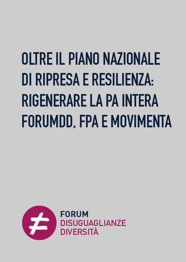 copertina-Oltre-il-Piano-Nazionale-di-Ripresa-e-Resilienza-rigenerare-la-PA-intera Oltre il Piano Nazionale di Ripresa e Resilienza: rigenerare la PA intera ForumDD, FPA e Movimenta