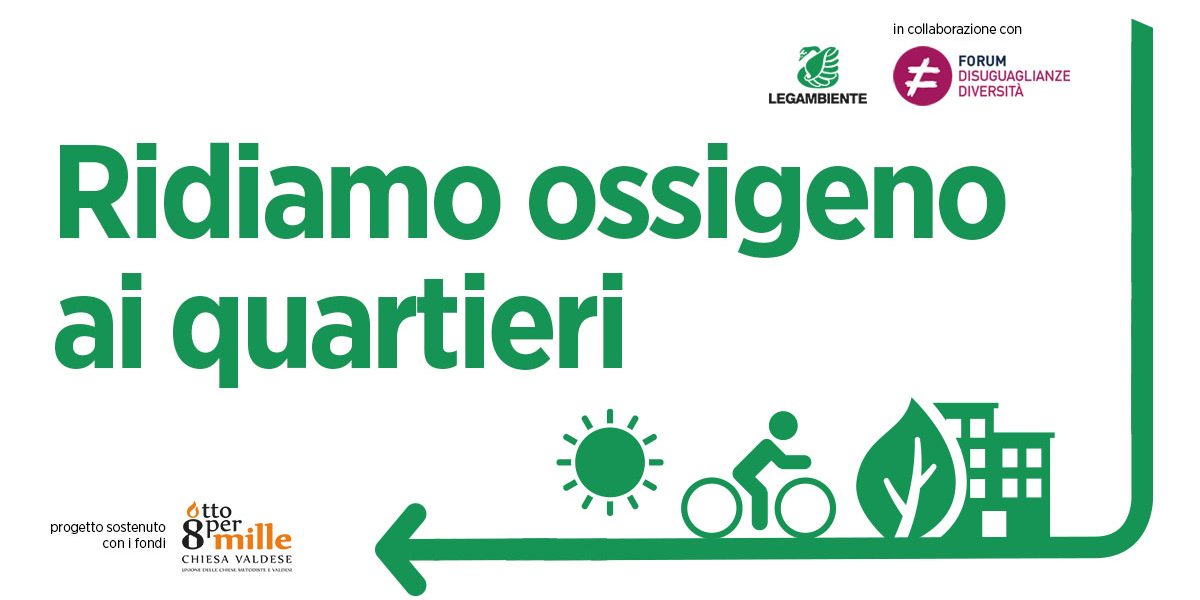 Ridiamo ossigeno ai quartieri