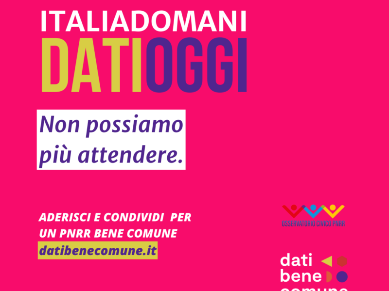 #DatiOggi per un PNRR bene comune