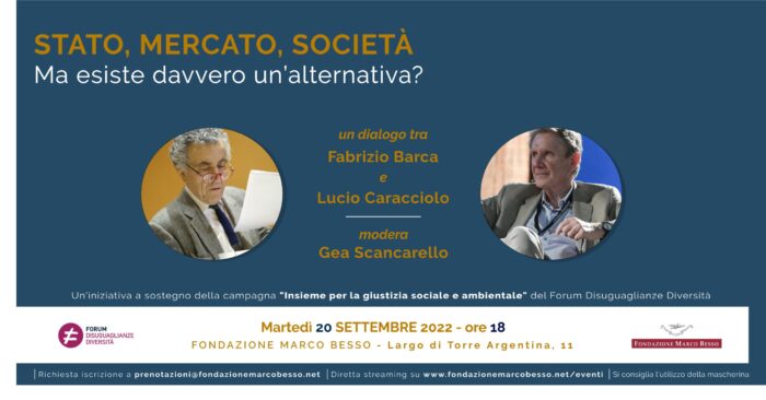 Stato, mercato, società. Ma esiste davvero un’alternativa?. Dialogo tra Fabrizio Barca e Lucio Caracciolo