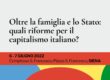 A Siena il convegno “Oltre la famiglia e lo Stato: quali riforme per il capitalismo italiano”. Interviene Fabrizio Barca