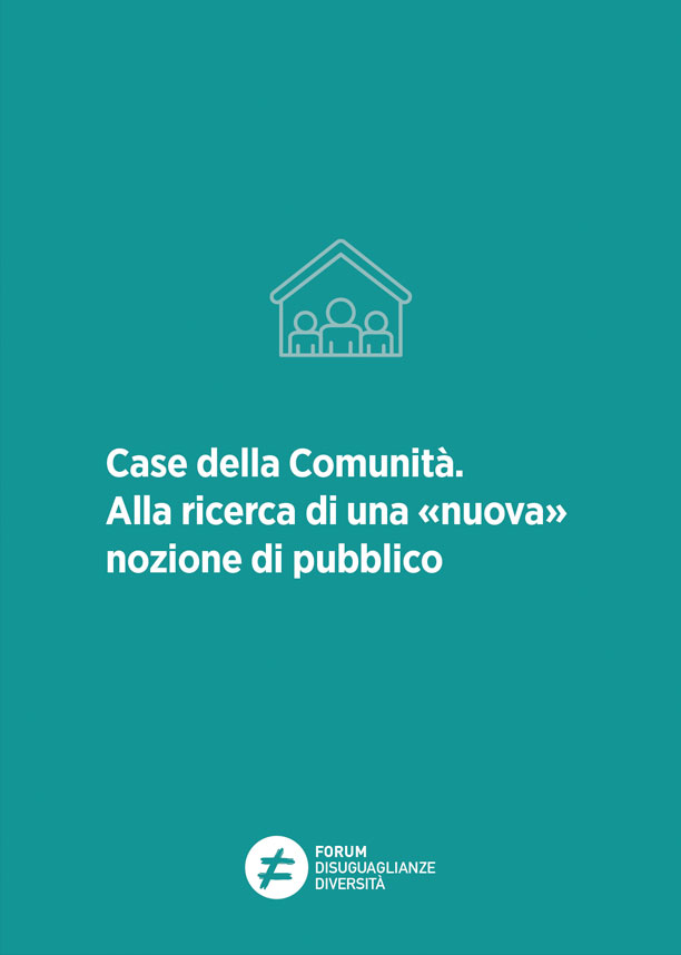 Case della Comunità. Alla ricerca di una «nuova» nozione di pubblico